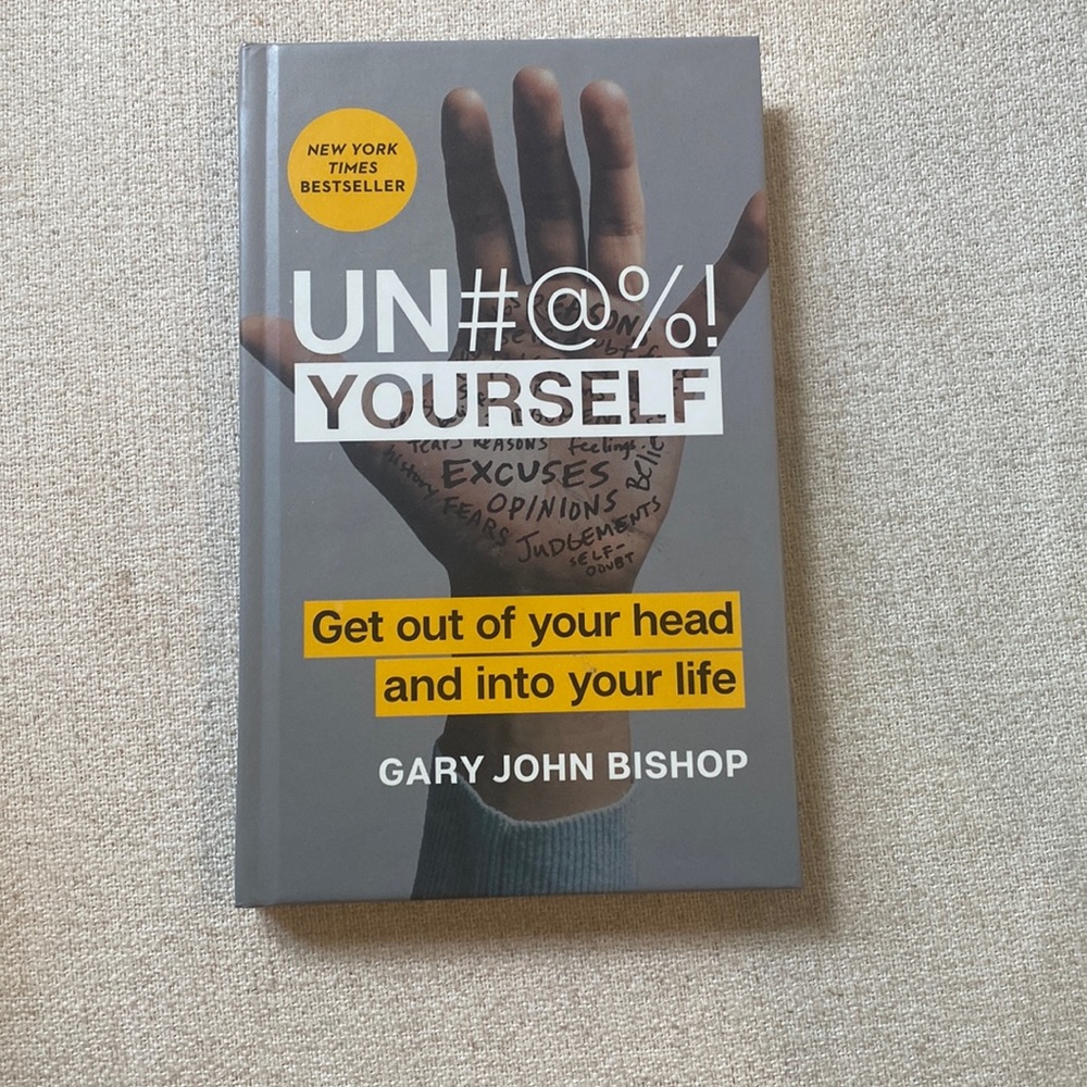 Un-F*** Yourself - Self Help